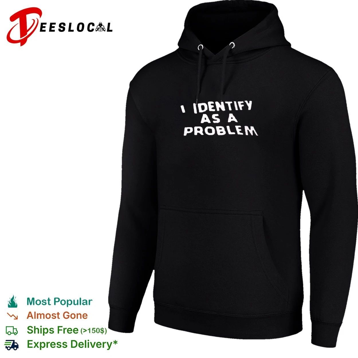 I Identify as a Problem funny sarcastic T-shirt