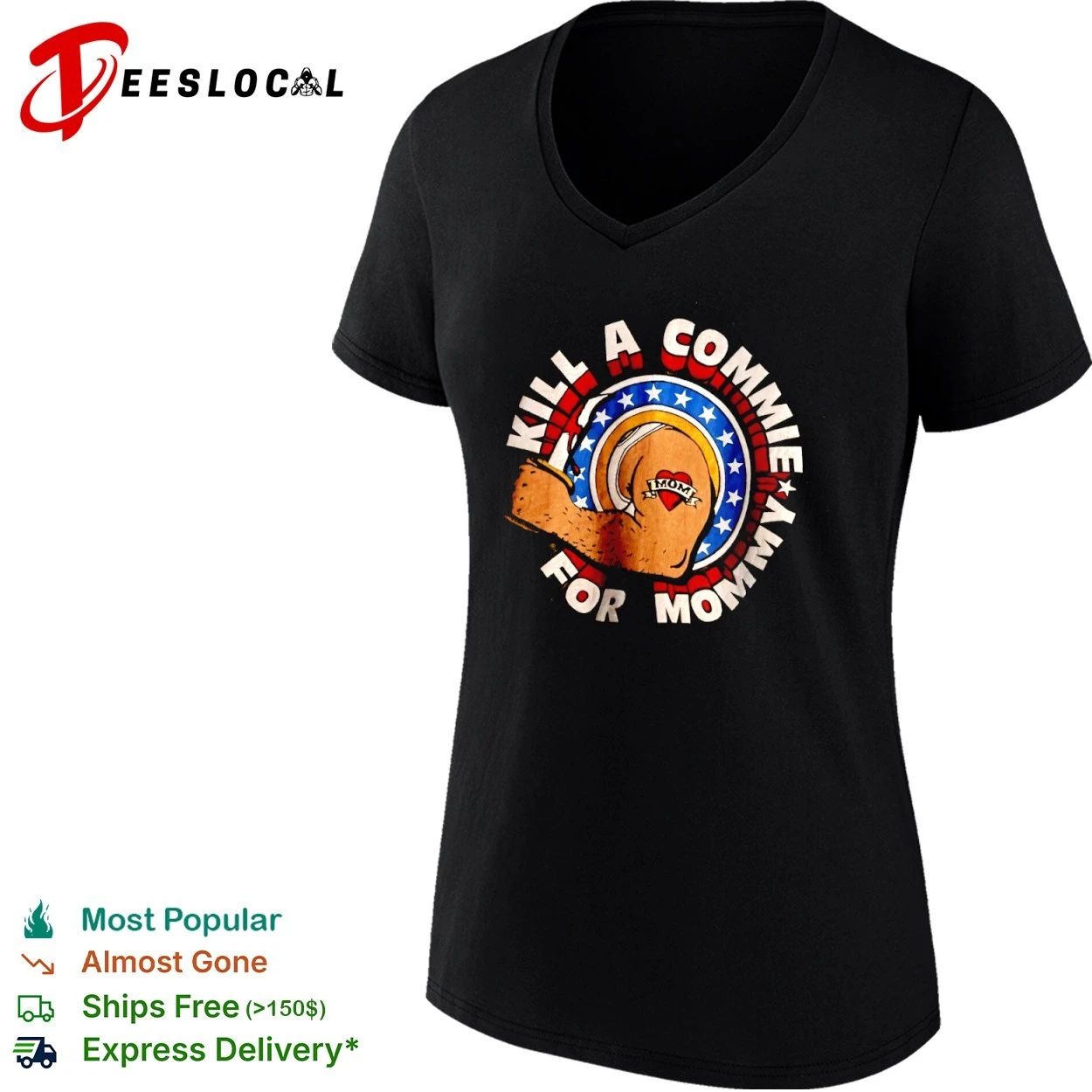 Kill a Commie for Mommy anti-communist T-shirt