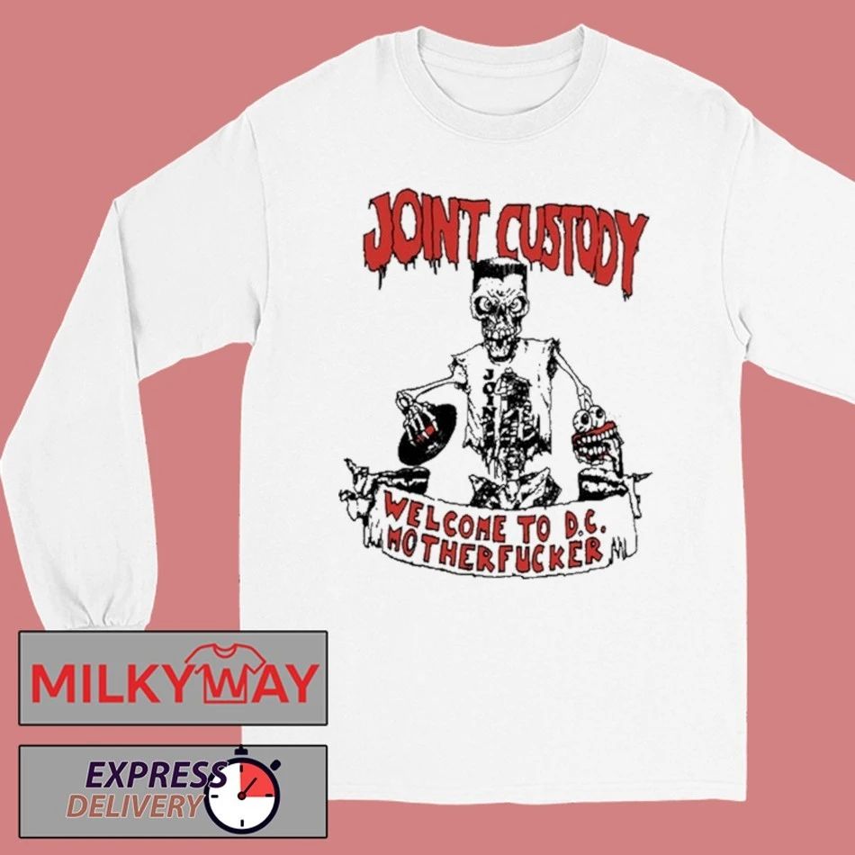 Joint Custody Welcome To D.C Mother Fucker White Shirt