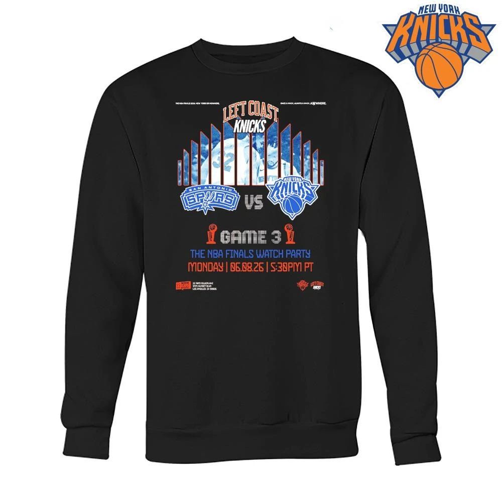 Left Coast Knicks vs San Antonio Spurs Game 3 Watch Party Los Angeles NBA Finals 2026 shirt