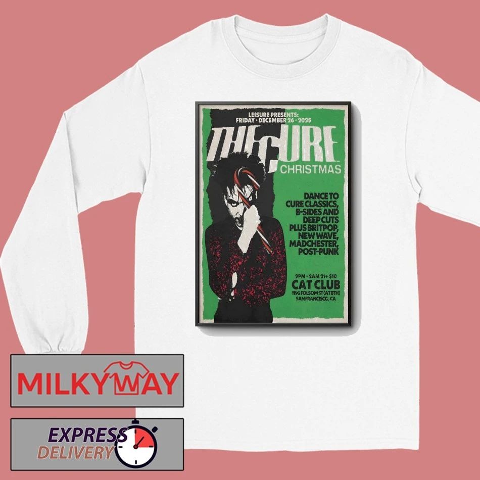The Cure Dec 26 2025 Cat Club San Francisco CA Poster shirt