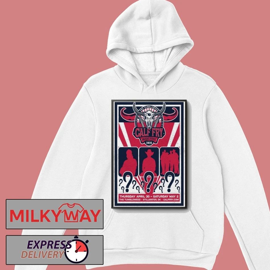 Calf Fry Music Fest Apr 30 2026 Poster Stillwater, OK shirt