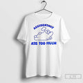 Classic Bear Accidentally Ate Too Much Ornaments T Shirts