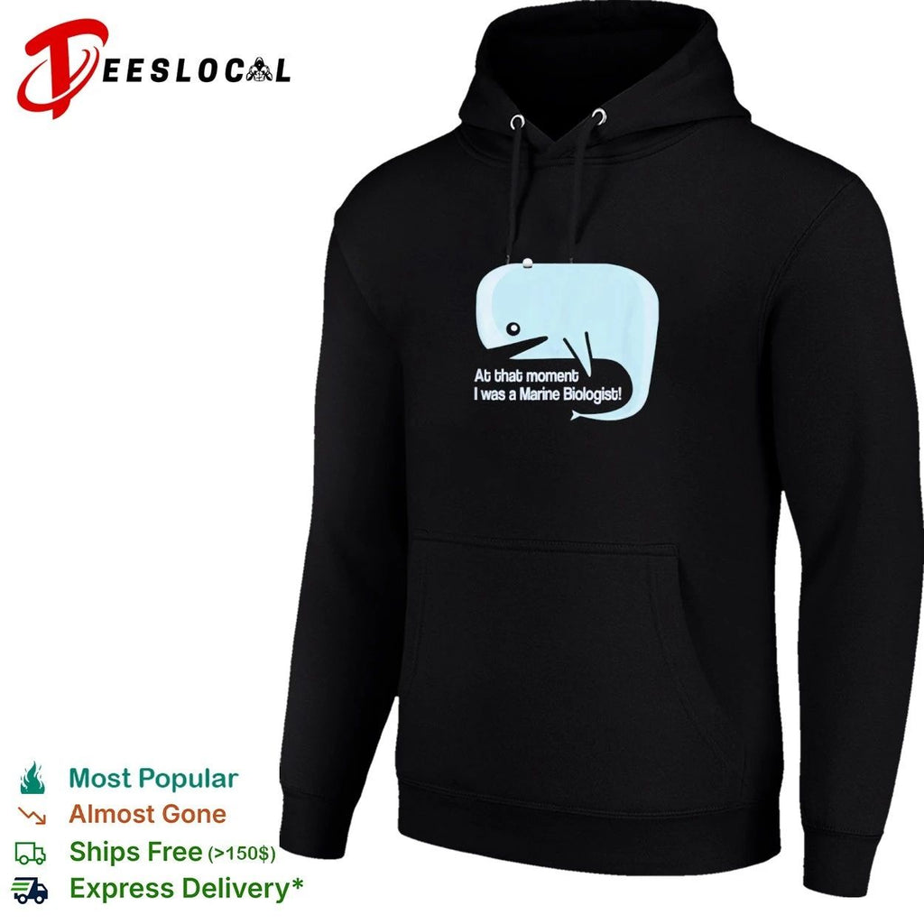 At That Moment I Was a Marine Biologist T-shirt