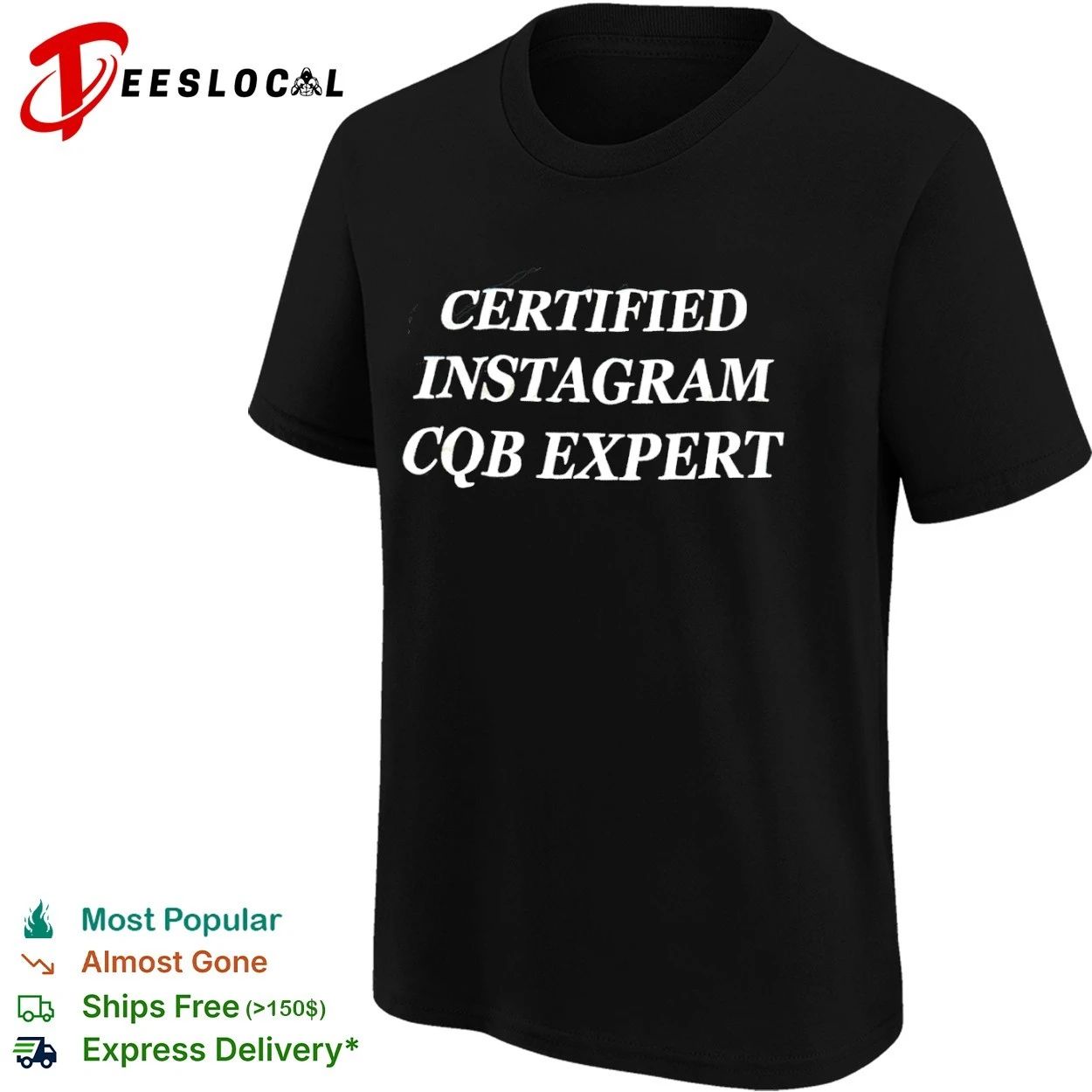 Certified Instagram CQB Expert tactical T-shirt
