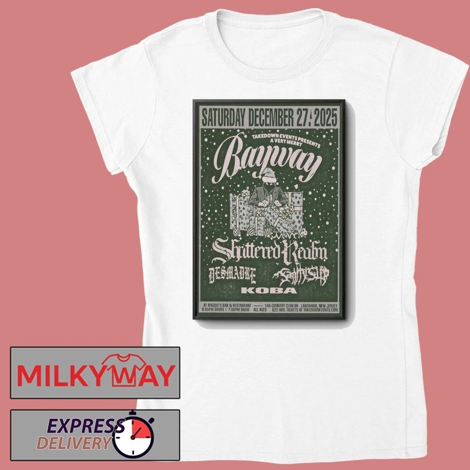 BAYWAY Dec 27 2025 Maggie’s Bar And Restaurant in Lakewood NJ Poster shirt