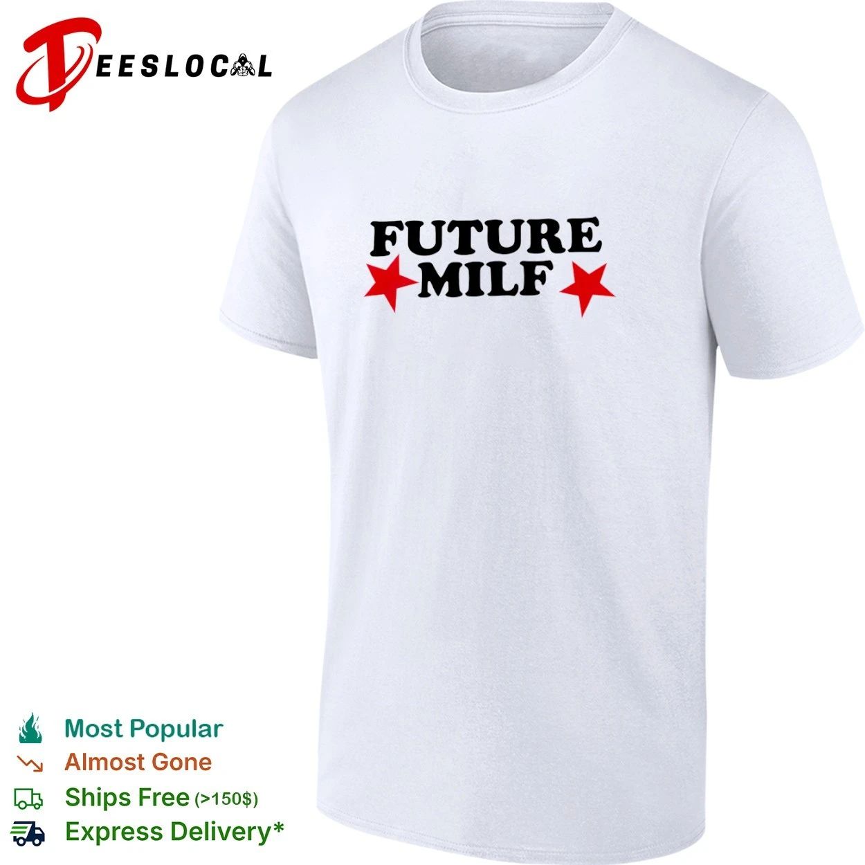 Future Milf funny slogan humor T-shirt