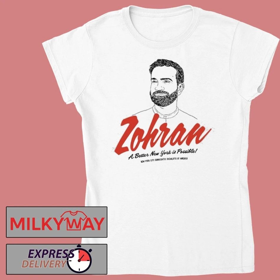 Zohran A Better New York is Possible T-Shirt
