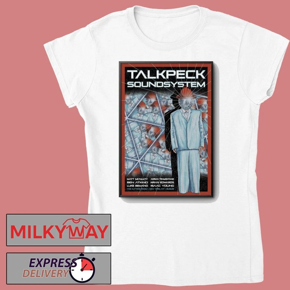 TalkPeck SoundSystem New York, NY 12.29.2025 Poster shirt