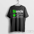 Classic Skuncle Like A Regular Uncle But More Chill Always Smells Like Weed T Shirts