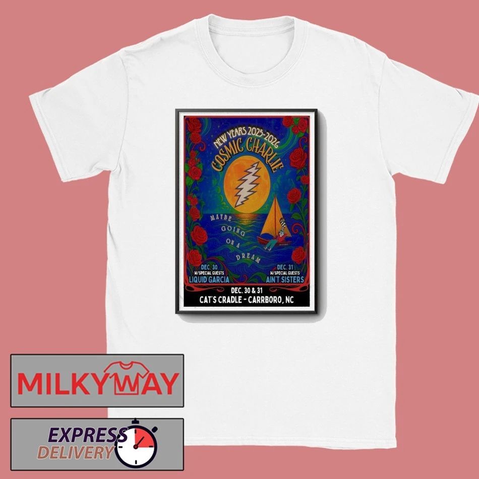 Cosmic Charlie Carrboro, NC Dec 30-31 2025 Poster shirt