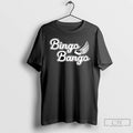 Classic Bingo Bango T Shirts