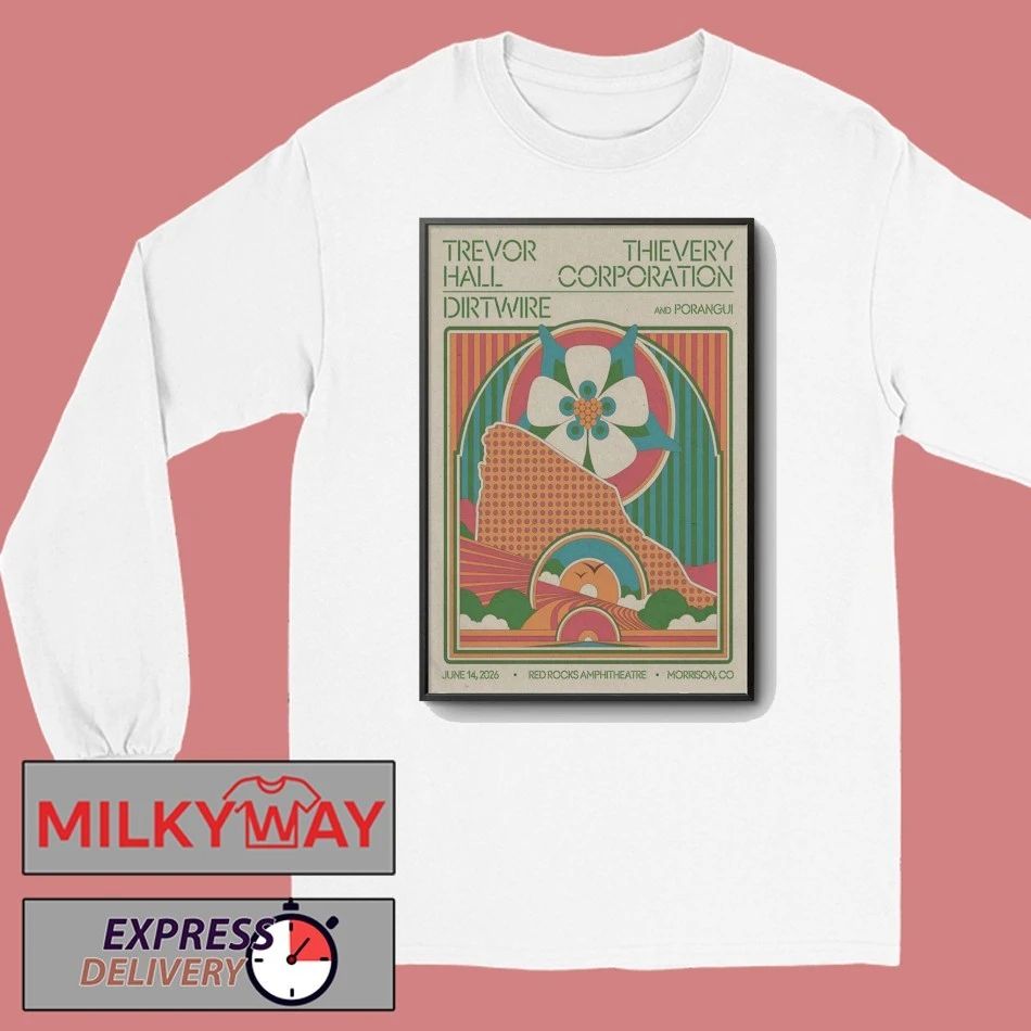 Trevor Hall, Thievery Corporation And Dirtwire Poranguí Jun 14 2026 Red Rocks Amphitheatre Show Poster shirt