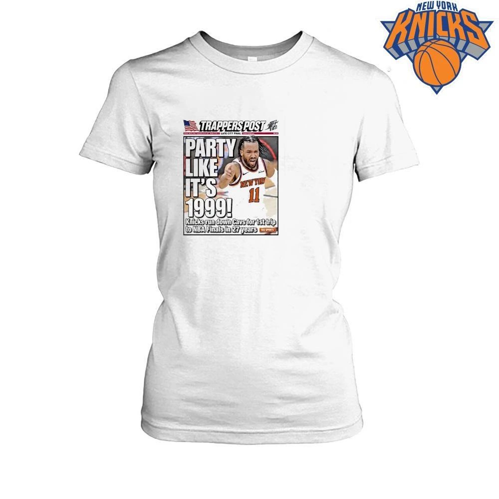 New York Knicks Jalen Brunson 11 Trappers Post Newspaper Party Like It Is 1999 Meme Graphic NBA Finals 2026 Shirt