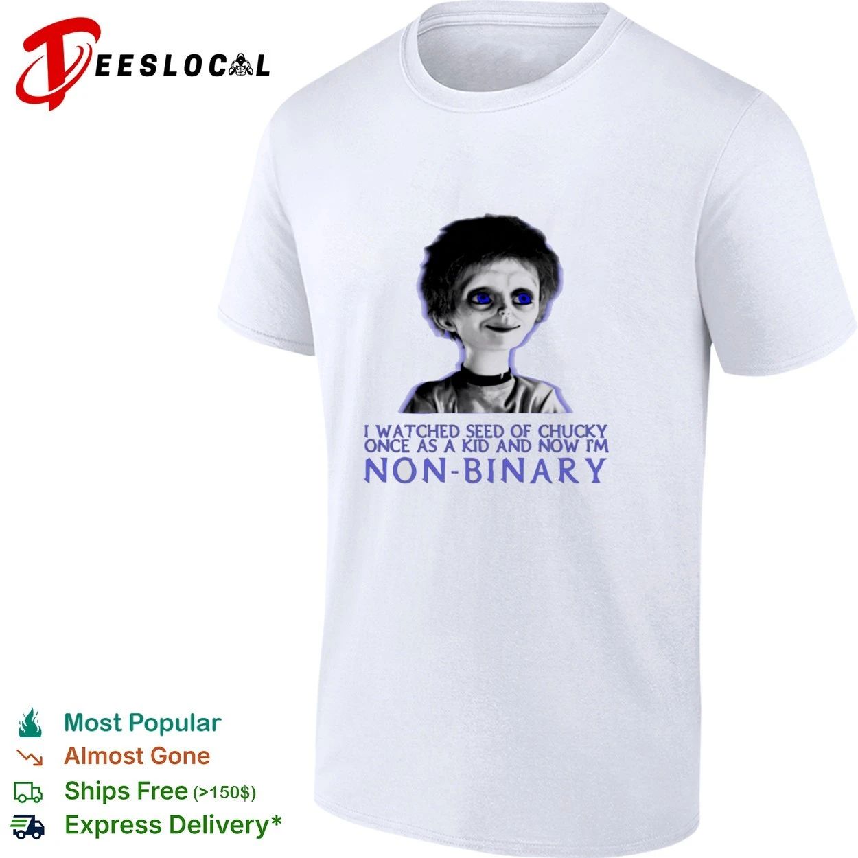 I Watched Seed of Chucky Once as a Kid and Now I Am Non-Binary T-shirt