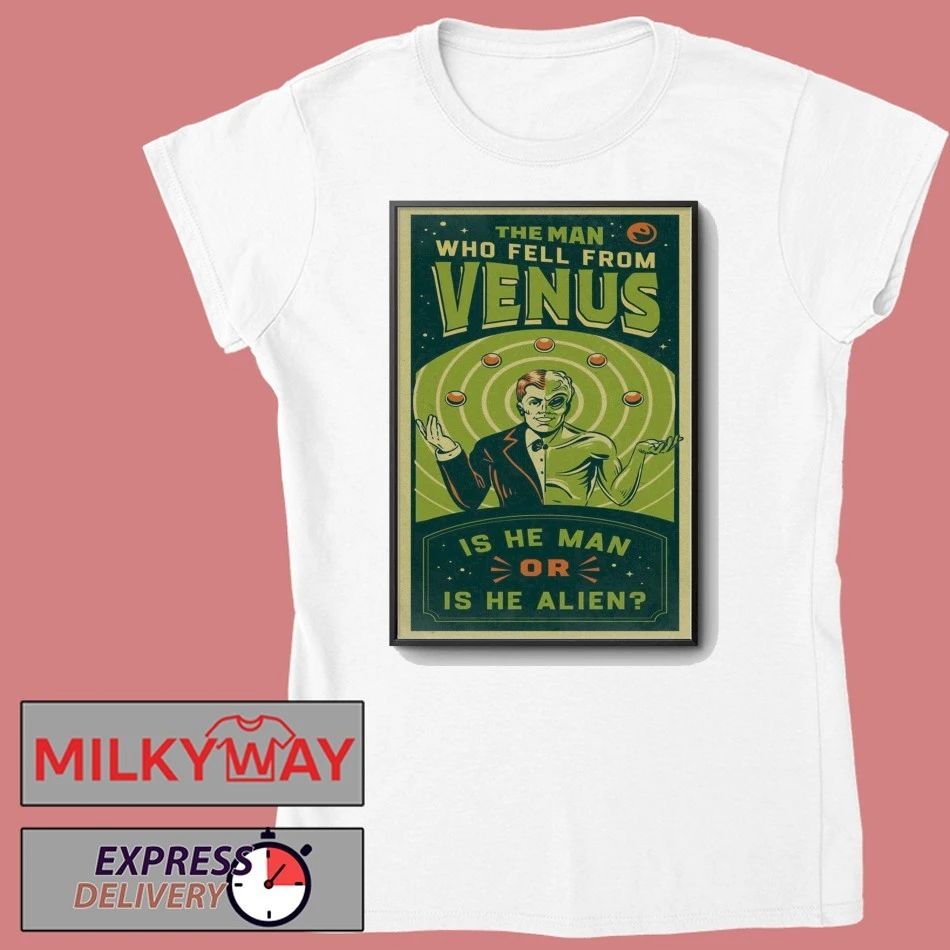 The Man Who Fell From Venus 2026 Poster Is He Man shirt