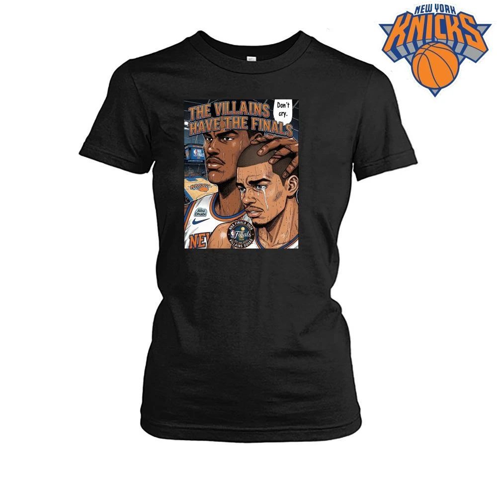 New York Knicks The Villains Have The Finals Dont Cry Anime Manga Style Comic Art Graphic NBA Finals 2026 Shirt