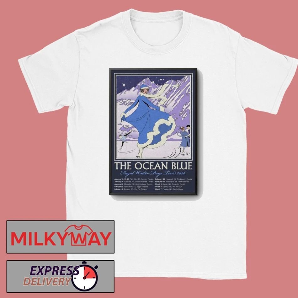 Poster The Ocean Blue Frigid Winter Days 2026 Tour shirt