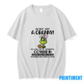 Grinch Im Not Just A Granny Im A Big Cup Of Wonderful Covered In Awesome