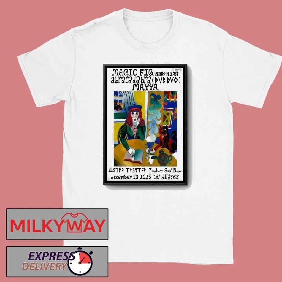 Magic Fig Dec 13 2025 4 Star Theater San Francisco CA Poster shirt
