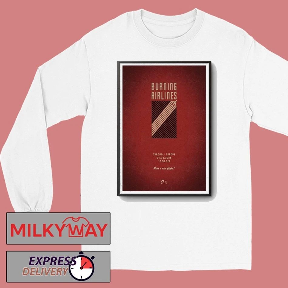Burning Airlines Jan 8 2026 Poster Have A Nice Slight shirt