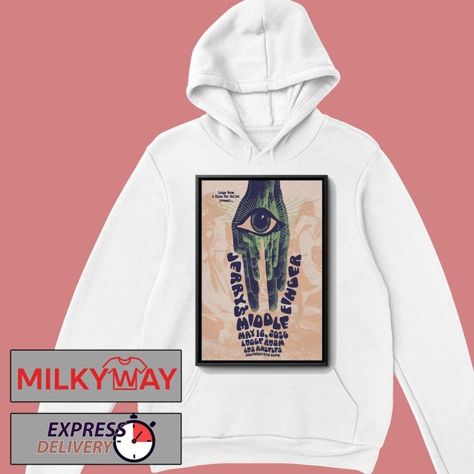 Jerry’s Middle Finger Tour Los Angeles CA On May 16 2026 Poster shirt