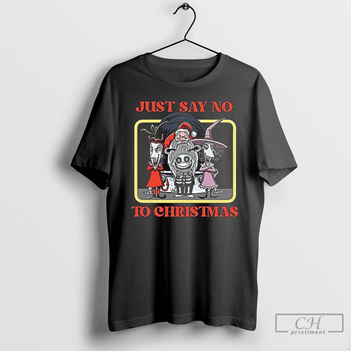 Classic Just Say No To Christmas T Shirts