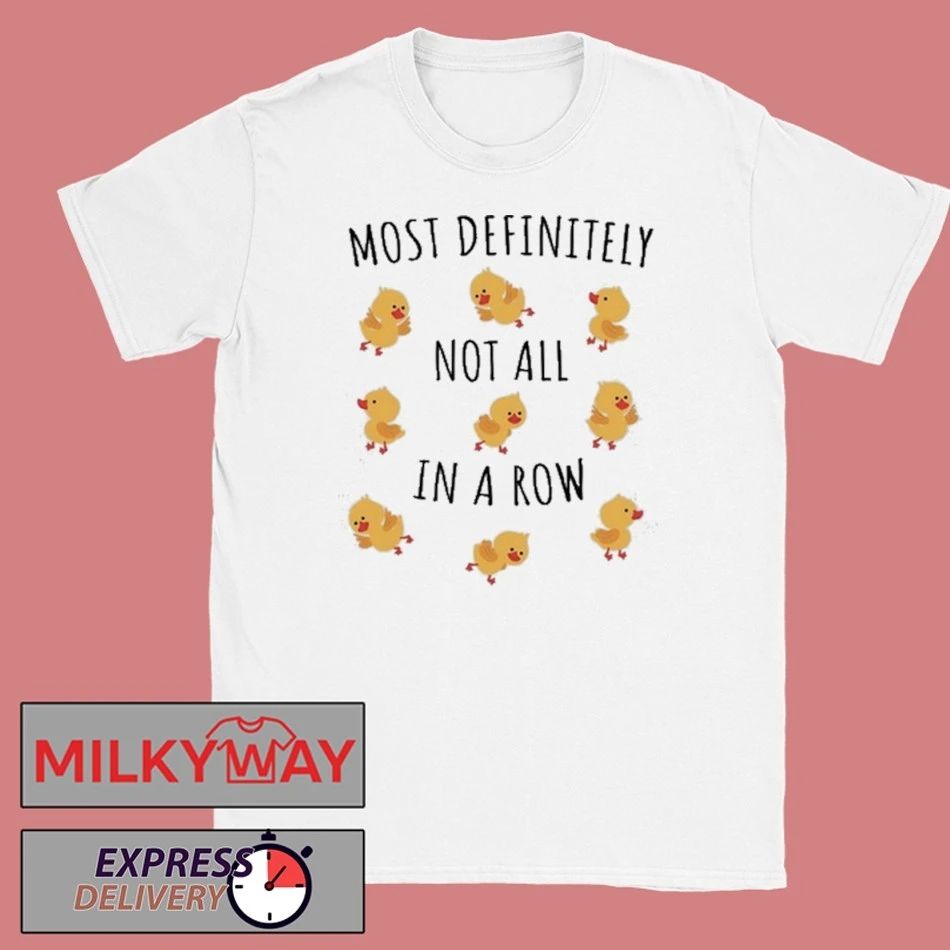 Not All In A Row T-Shirt