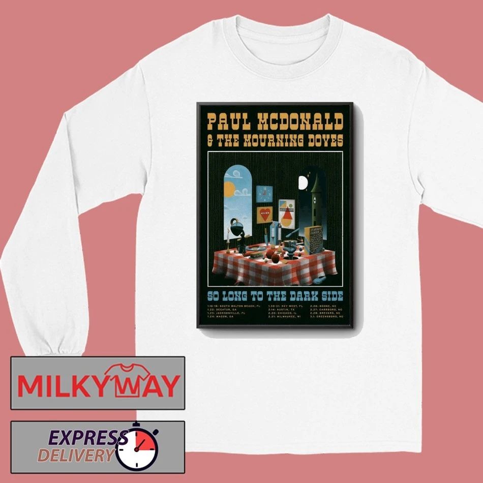 Poster Paul McDonald And The Mourning Doves So Long To The Dark Side Tour 2026 shirt