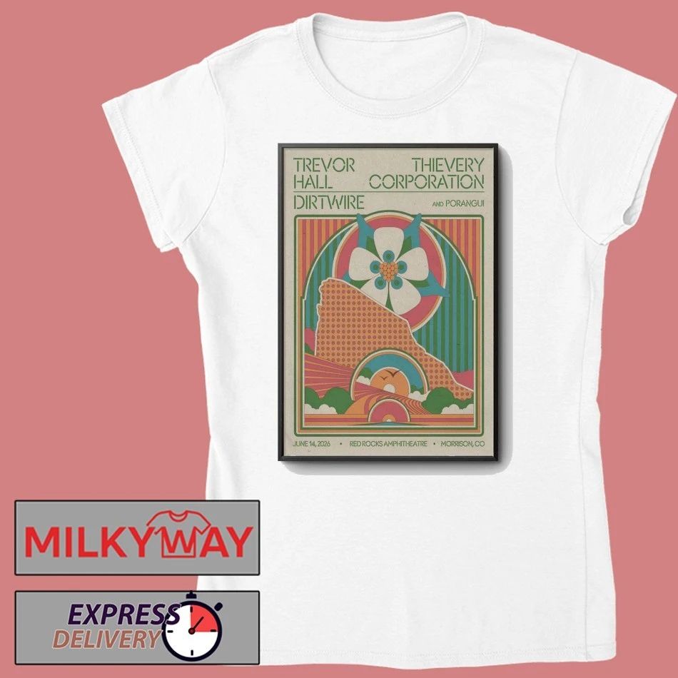 Trevor Hall, Thievery Corporation And Dirtwire Poranguí Jun 14 2026 Red Rocks Amphitheatre Show Poster shirt