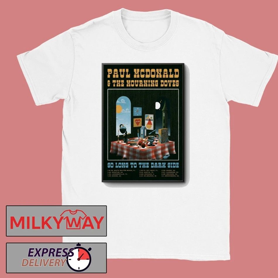 Poster Paul McDonald And The Mourning Doves So Long To The Dark Side Tour 2026 shirt