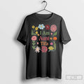 Classic I Am Aunt Tifa Anti Trump Floral Vintage T Shirts