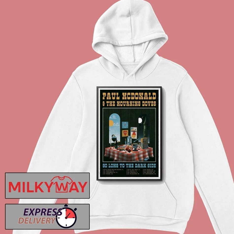 Paul McDonald & The Mourning Doves So Long To The Dark Side 2026 Poster shirt