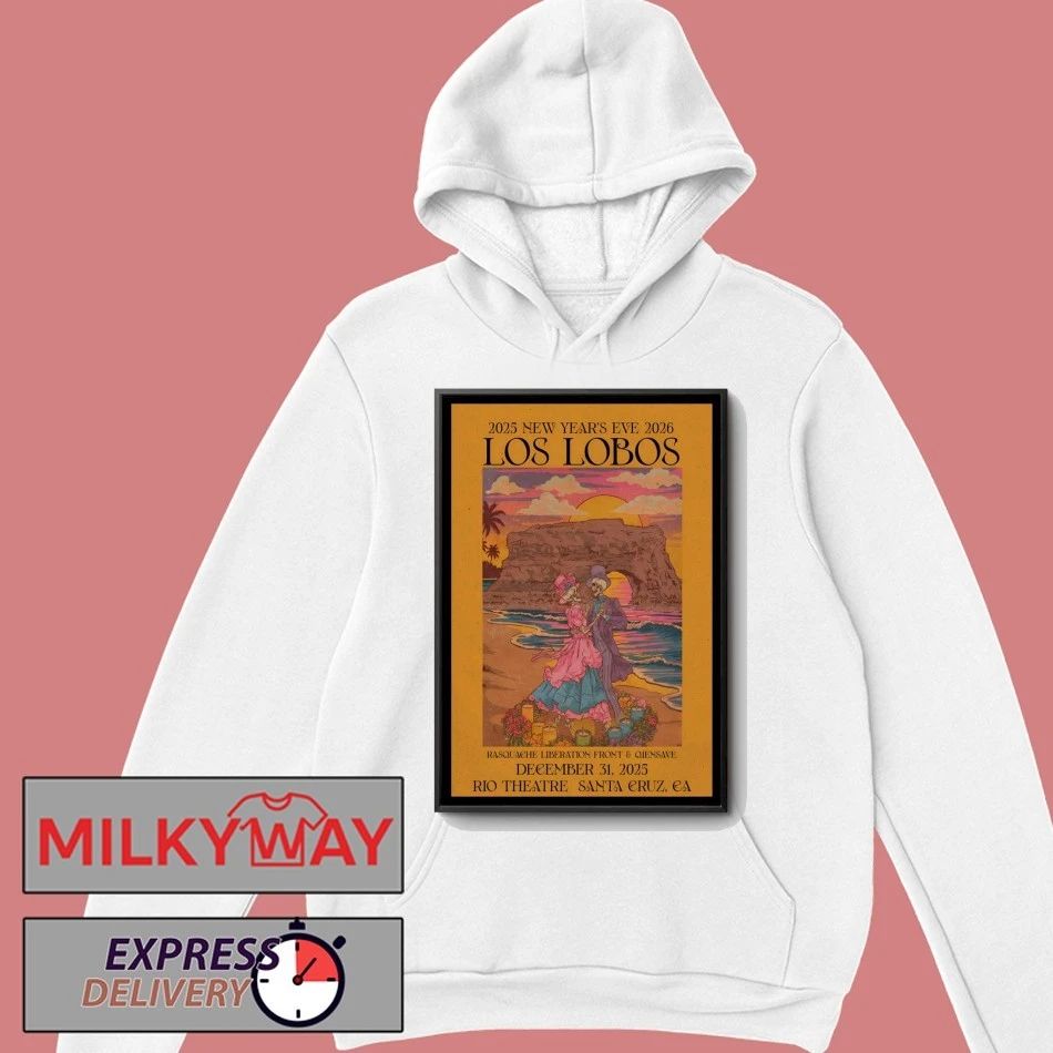 Los Lobos Rio Theatre Santa Cruz CA Dec 31 2025 Poster shirt