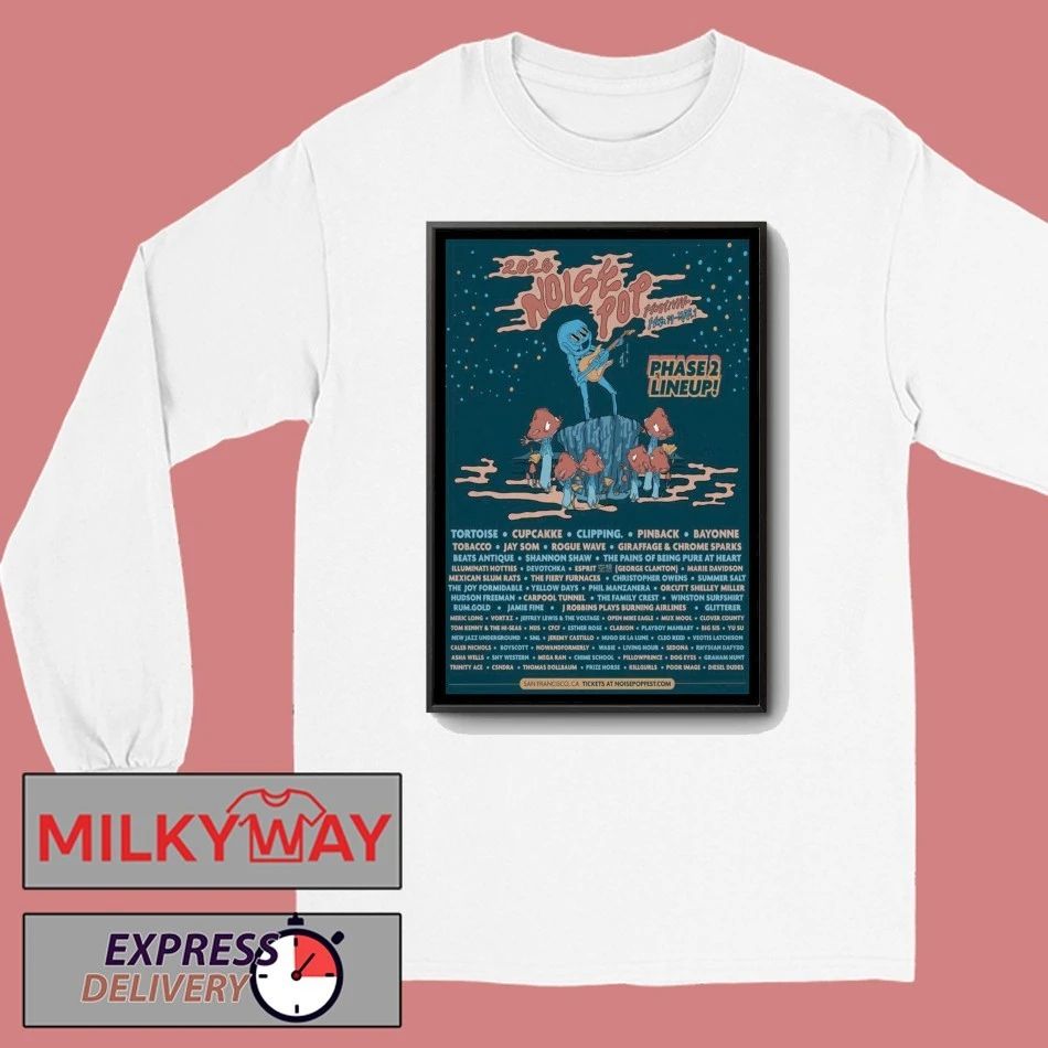 Noise Pop Festival San Francisco CA 2 19-3 1 2026 Poster shirt