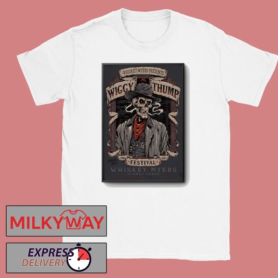 Whiskey Myers Wiggy Thump Festival Palestine TX Apr 25 2026 Poster shirt