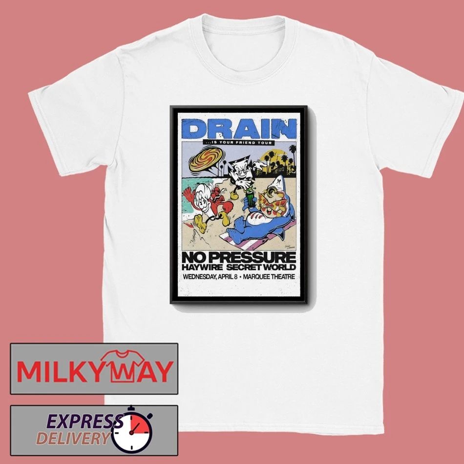 Drain 4.8.2026 Marquee Theatre In Tempe AZ Poster shirt