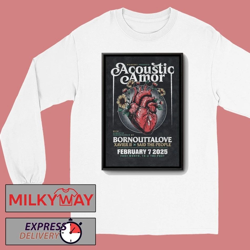 Acoustic Amor The Post In Fort Worth TX Feb 7 2026 Poster shirt
