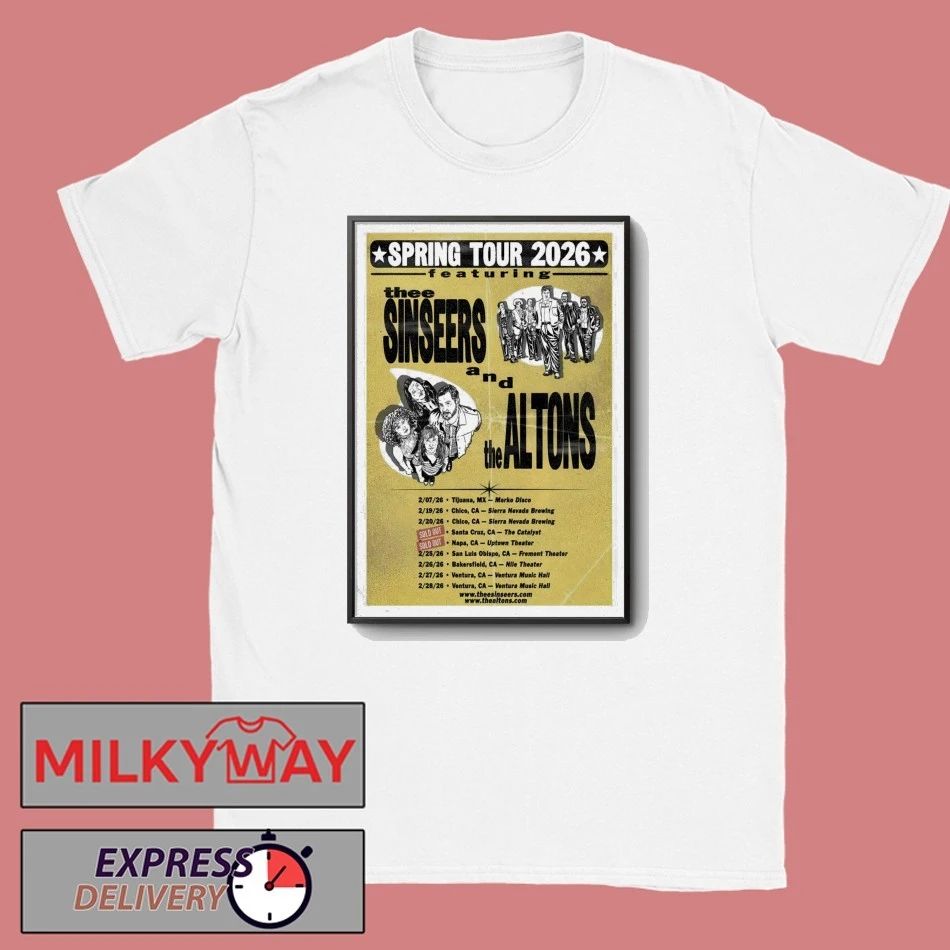 The Sinseers And The Altons 2026 Spring Tour Poster shirt