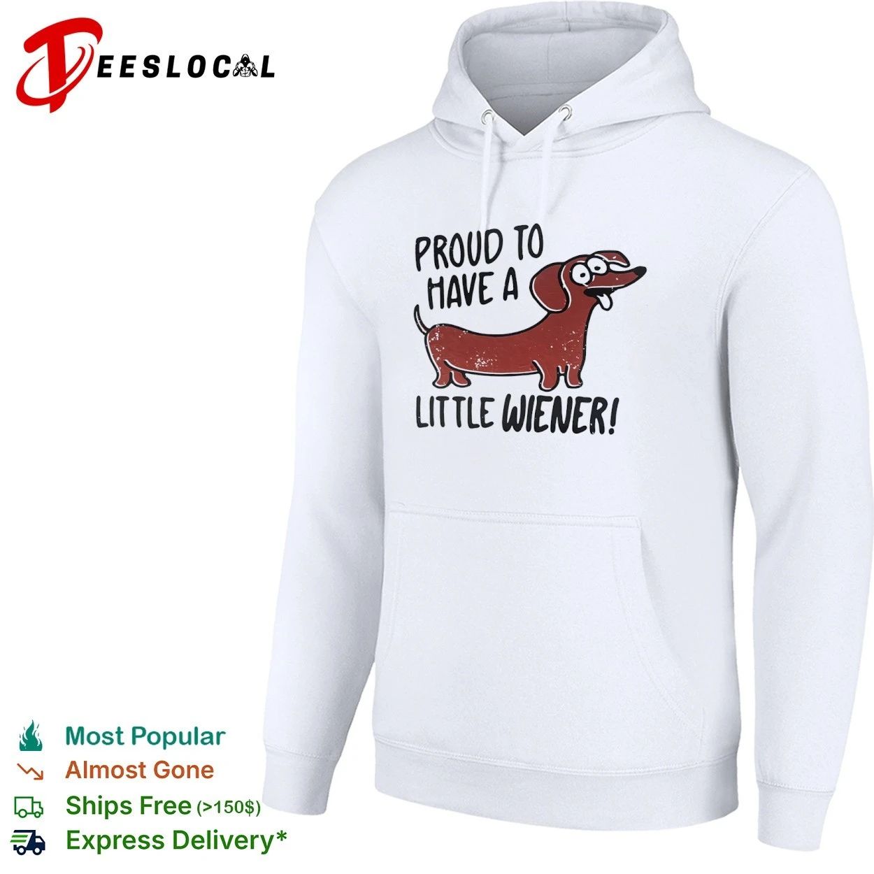 Proud to Have a Little Wiener dachshund T-shirt