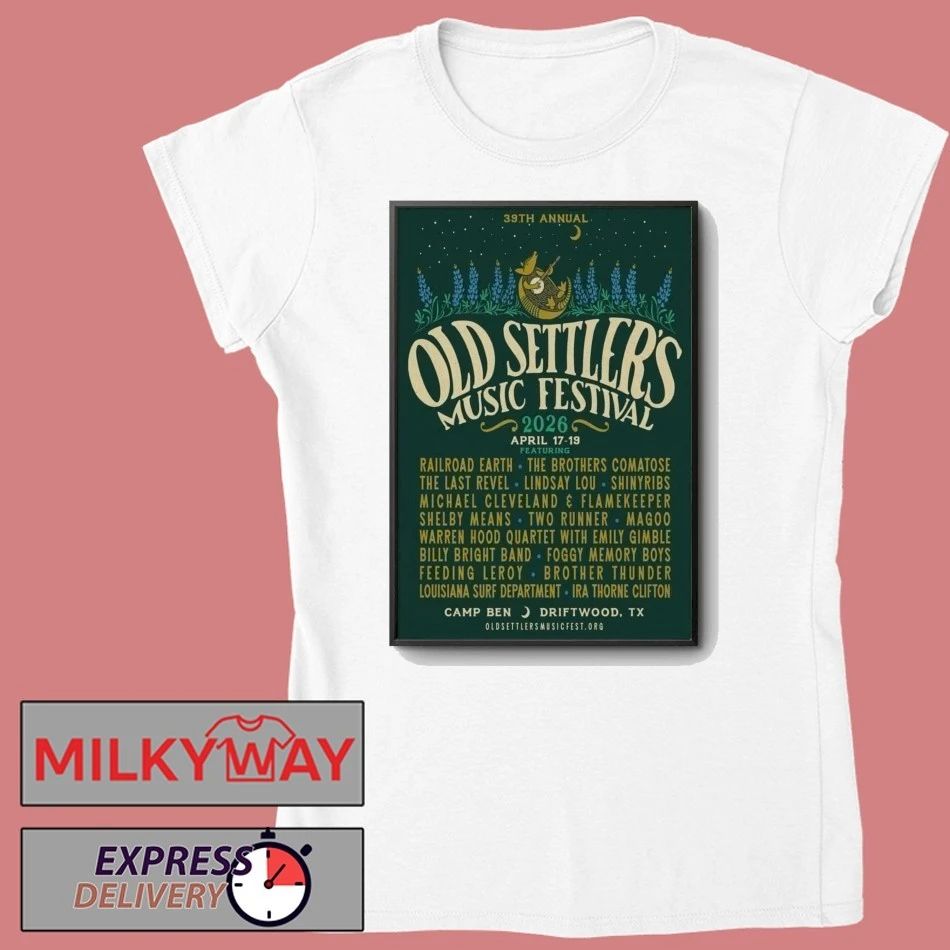 Old Settler’s Music Festival Apr 17-19 2026 Poster Driftwood, TX shirt