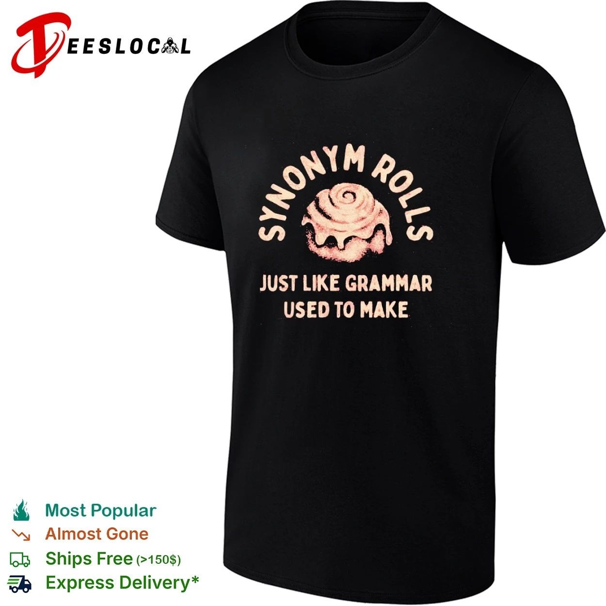Synonym Rolls Just Like Grammar Used to Make T-shirt
