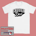 Shough Dat 2026 Shirt