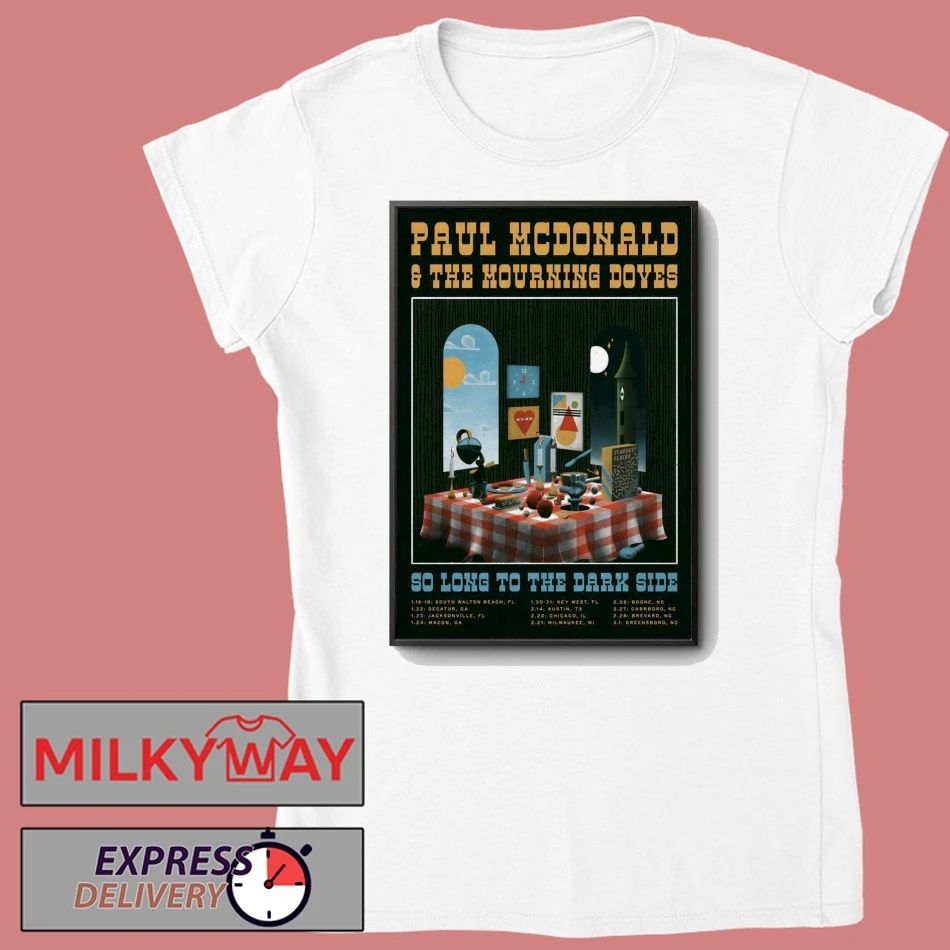 Poster Paul McDonald And The Mourning Doves So Long To The Dark Side Tour 2026 shirt
