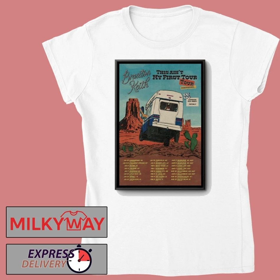 Braxton Keith This Ain’t My First 2026 Shows Poster shirt