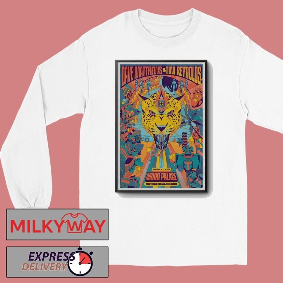 Dave Matthews And Tim Reynolds Jan 21 2026 In Riviera Maya MX Poster shirt