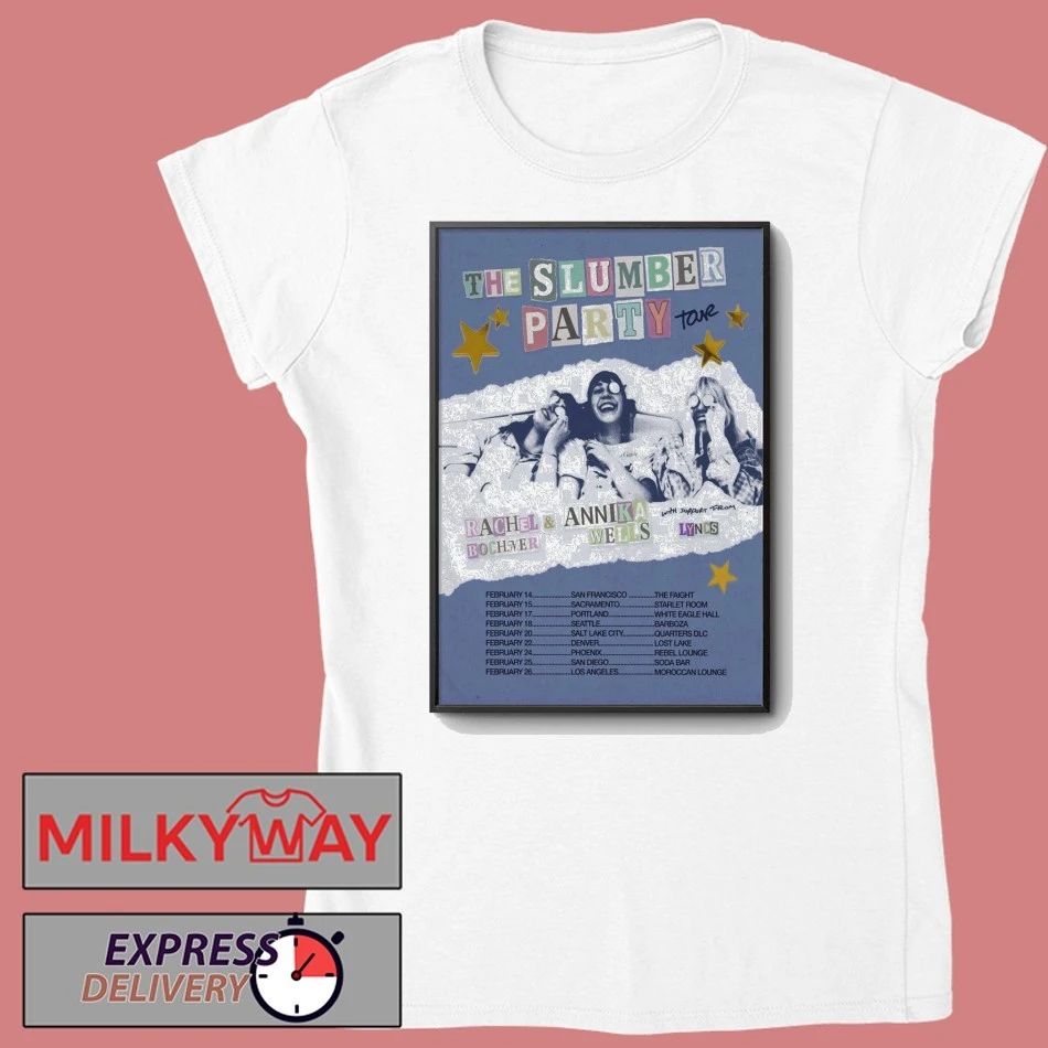 Rachel Bochner And Annika Wells The Slumber Party Tour 26 Poster shirt