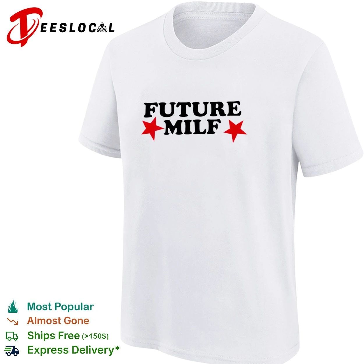 Future Milf funny slogan humor T-shirt