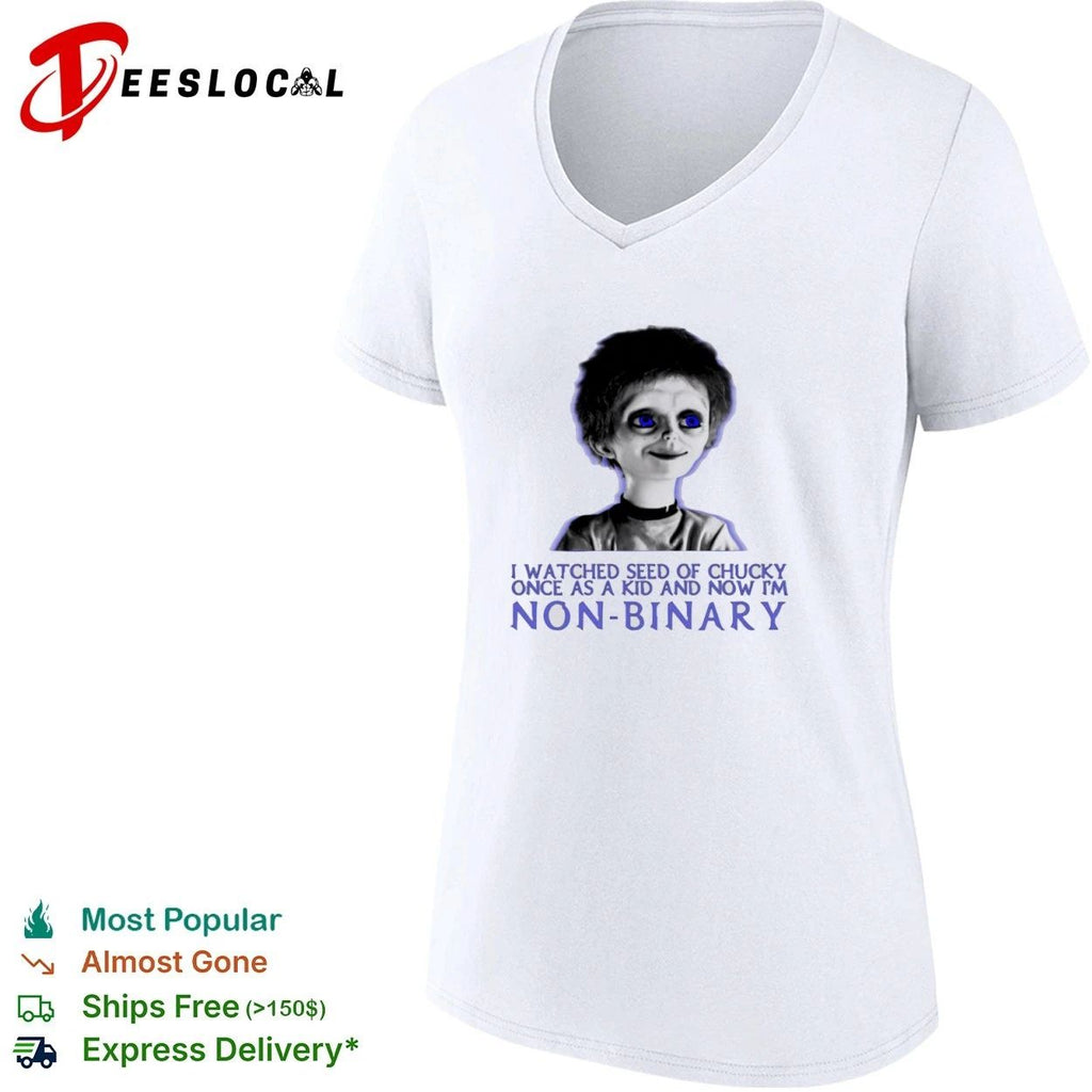 I Watched Seed of Chucky Once as a Kid and Now I Am Non-Binary T-shirt