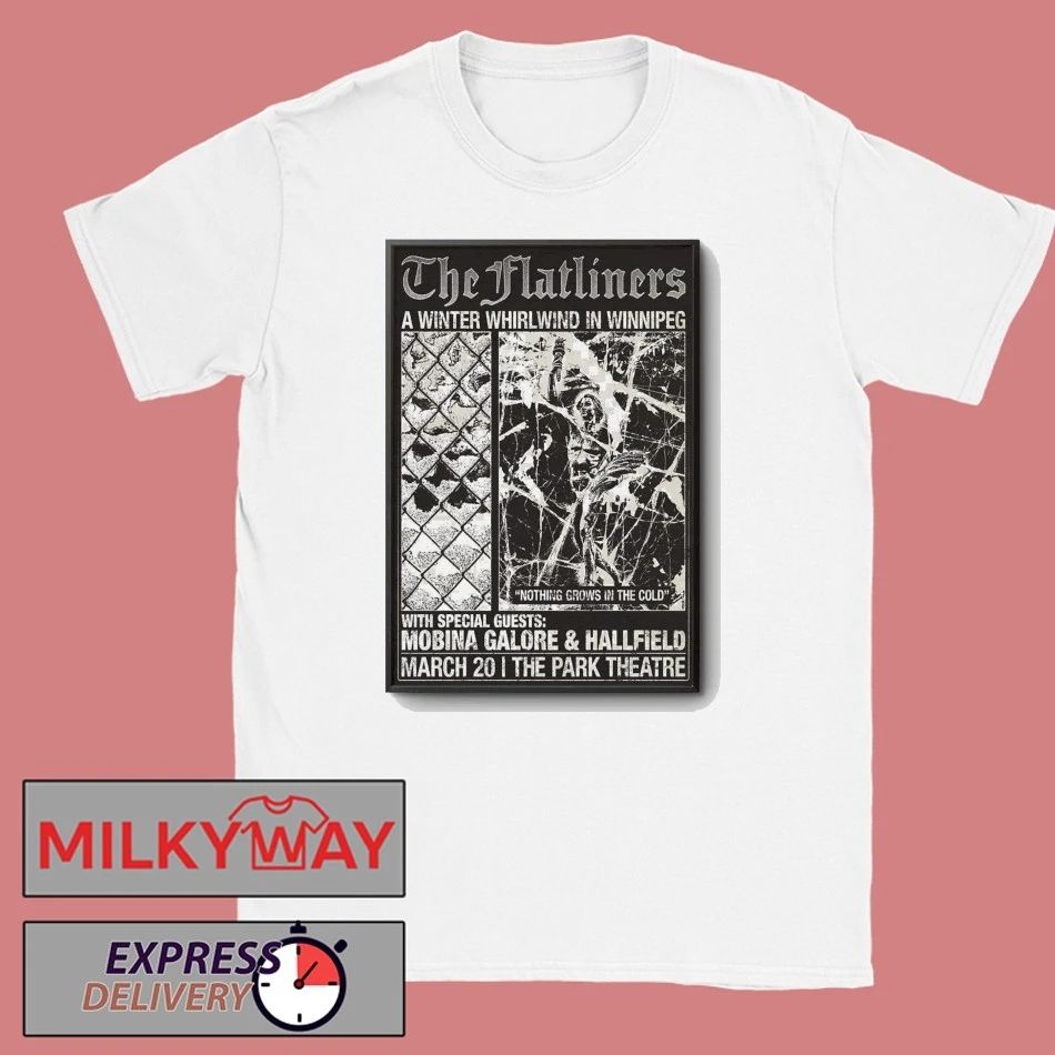 The Flatliners Winnipeg Canada Mar 20 2026 Poster shirt